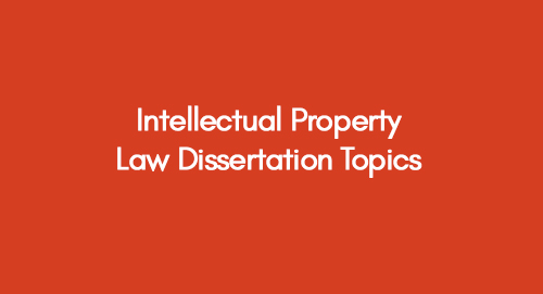 Intellectual Property Law Dissertation